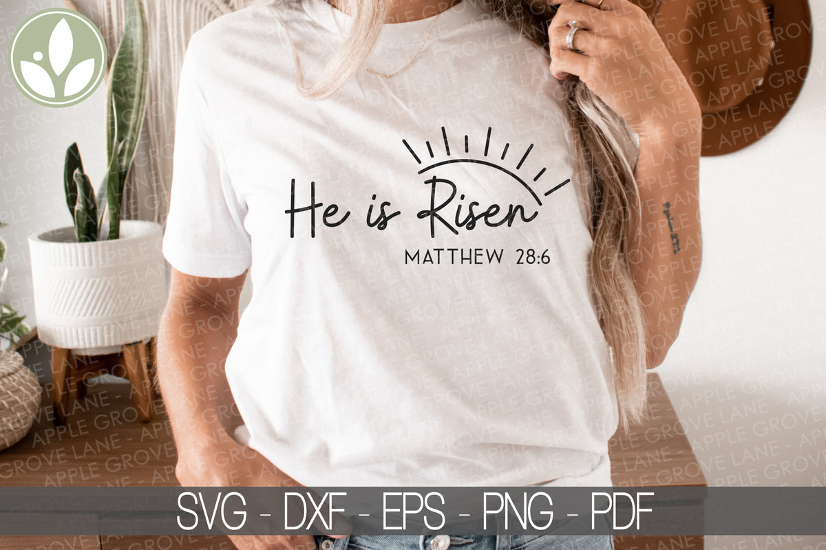 He is Risen Svg - Religious Easter Svg - Matthew 28:6 SVG - Resurrecti –  Apple Grove Lane