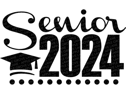 Senior 2024 Svg - Graduation SVG - 2024 Svg -  Class of 2024 Svg - Graduation 2024 Svg - Class of 2024 Shirt - 2024 Senior Svg - Class 2024