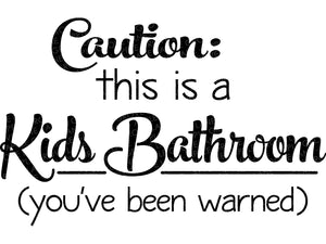 Caution Kids Bathroom Svg - Bathroom Svg - Boys Bathroom Svg - Funny Bathroom Svg - Kids Bathroom Svg - Bathroom Sign Svg - Bathroom Sign