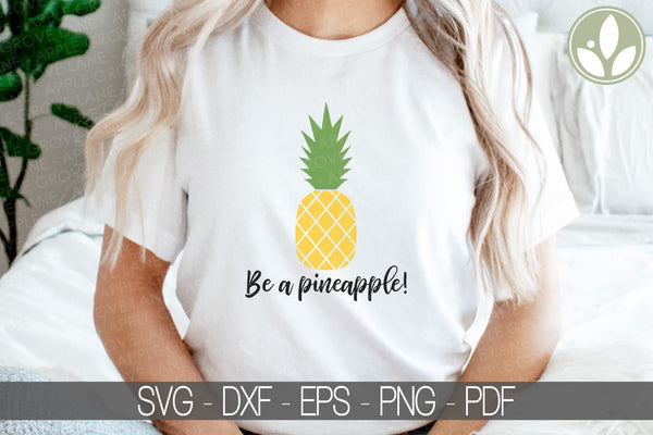 Be a Pineapple Svg - Pineapple Svg - Hawaii Pineapple Svg - Hawaiian Svg - Tropical Svg - Hawaii Svg - Summer Svg - Pineapple Png