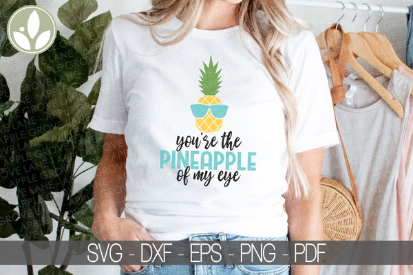 Pineapple Svg - Pineapple of My Eye Svg - Pineapple Png - Hawaiian Svg - Beach Svg - Summer Svg - Beach Vacation Svg - Tropical Svg