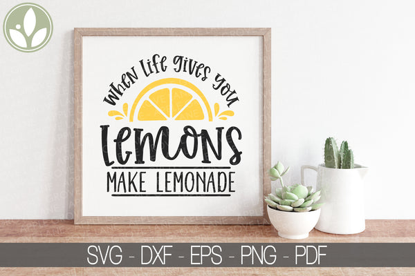 When Life Gives You Lemons Svg - Lemonade Svg - Lemon Svg - Lemonade Png - Lemons Svg - Make Lemonade Svg - Lemonade Sign - Lemonade Shirt