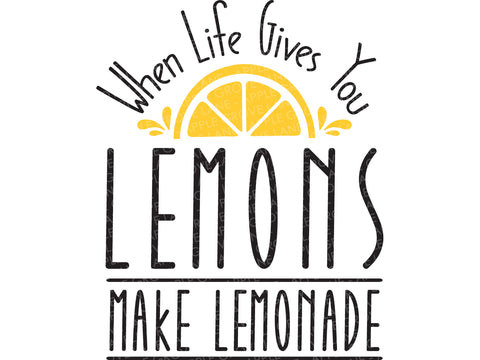When Life Gives You Lemons Svg - Lemonade Svg - Lemon Svg - Make Lemonade Svg - Lemonade Sign - Lemonade Shirt - Lemonade Png - Lemons Svg