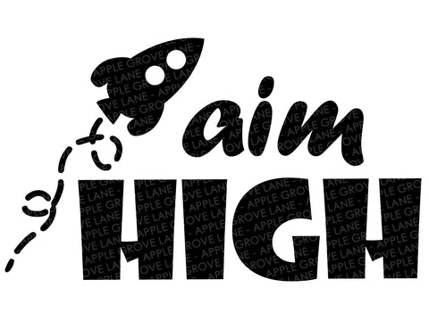 Aim High SVG - Rocket Ship Svg - Outerspace Svg - Rocket Svg - Space Svg - Boy Svg - Baby Boy Svg - Nursery Svg - Svg Eps Png Dxf