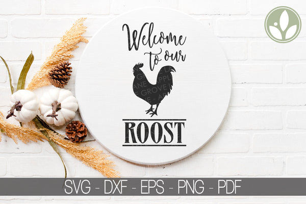 Rooster Svg - Welcome To Our Roost Svg - Welcome Svg - Farm Svg - Rooster Sign Svg - Farmhouse Svg - Welcome Sign Svg - Roost Svg