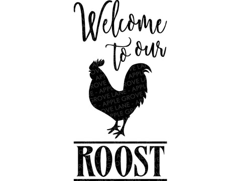 Rooster Svg - Welcome To Our Roost Svg - Welcome Svg - Farm Svg - Rooster Sign Svg - Farmhouse Svg - Welcome Sign Svg - Roost Svg