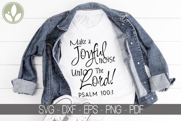 Make a Joyful Noise Svg - Gospel Music Svg - Joyful Noise Unto the Lord Svg - Christian Music Svg - Joyful Noise Svg - Gospel Music