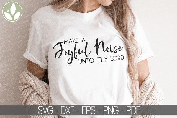 Gospel Music Svg - Make a Joyful Noise Svg - Music Svg - Joyful Noise Unto the Lord Svg - Religious Songs Svg - Christian Music Svg