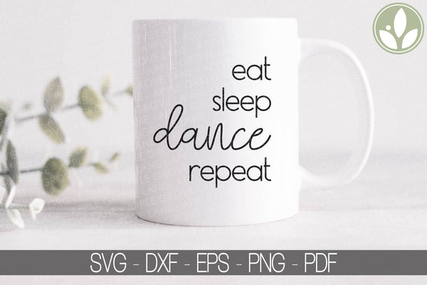 Dance Svg - Eat Sleep Dance Repeat Svg - Dancer Svg - Dance Team Svg - Drill Svg - Ballet Svg - Dance Teacher - Drill Team Svg - Drill Coach