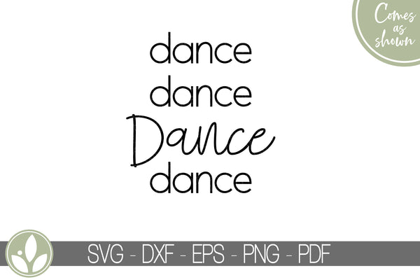 Dance Svg - Dancer Svg - Dance Shirt Svg - Dance Sign Svg - Dance Team Svg - Drill Teacher Svg - Ballet Svg - Dance Teacher - Drill Coach