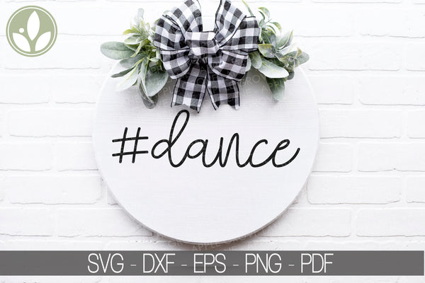 Dance Svg - #Dance Svg - Hashtag Dance Svg - Dance Team Svg - Dance Teacher Svg - Drill Team Svg - Drill Coach Svg - Dance Life Svg - Ballet