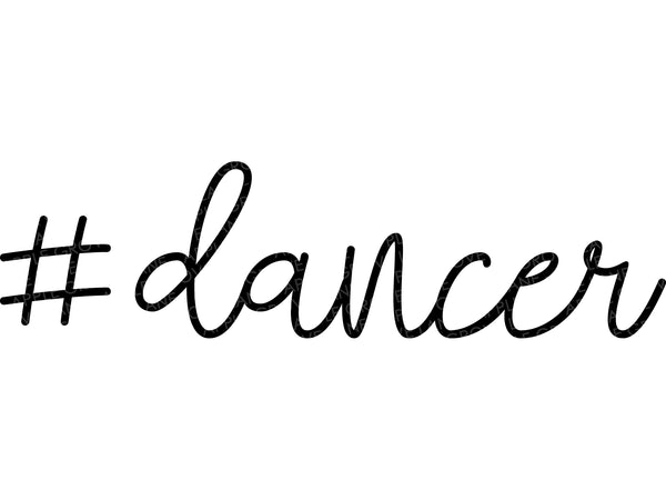 Dancer Svg - Dance Svg - #Dancer Svg - Hashtag Dancer Svg - Dance Life Svg - Dance Team Svg - Dance Teacher Svg - Drill Team Svg - Ballet