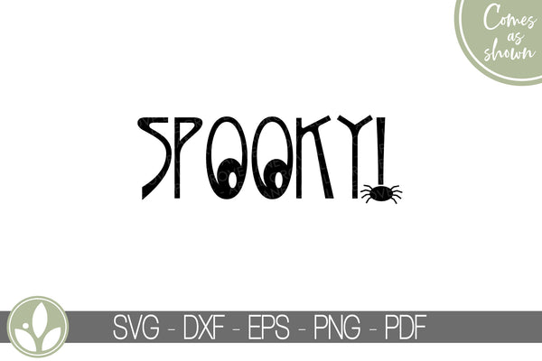 Spooky Svg - Halloween Svg - Kids Halloween Svg - Halloween Ghost Svg - Halloween Shirt - Halloween Sign Svg - Laser Cut File - Spooky Ghost