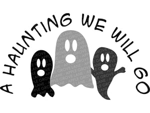 Halloween Ghost Svg - Haunting Svg - Halloween Svg - Haunting We Will Go Svg - Kids Halloween Svg - Halloween Sign - Halloween Ghosts Svg