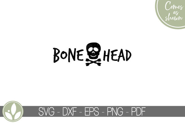 Skull Svg - Halloween Svg - Bonehead Svg - Skull Crossbones Svg - Skeleton Svg - Halloween Skeleton Svg - Crossbones Svg - Halloween Shirt