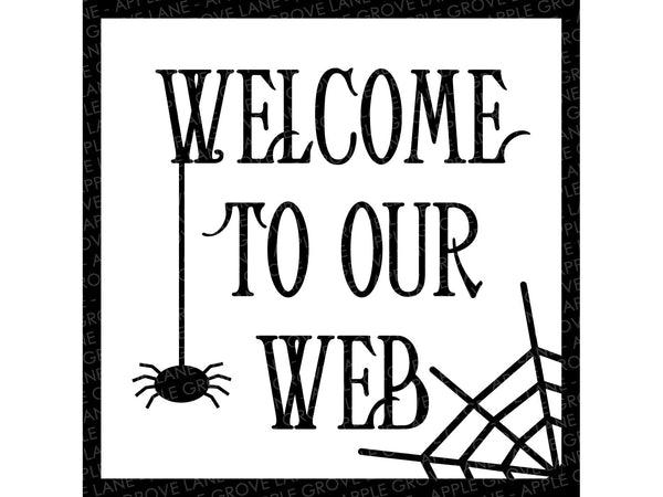 Halloween Svg - Halloween Welcome Sign Svg - Welcome to Our Web Svg - Spider Web Svg - Halloween Spider Svg - Halloween Png