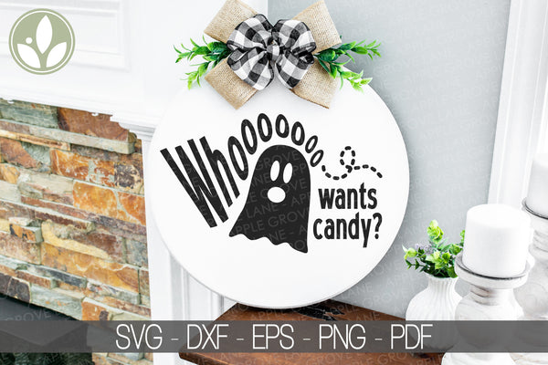 Halloween Svg - Ghost Svg - Trick or Treat Svg - Candy Svg - Who Wants Candy Svg - Halloween Shirt - Halloween Sign