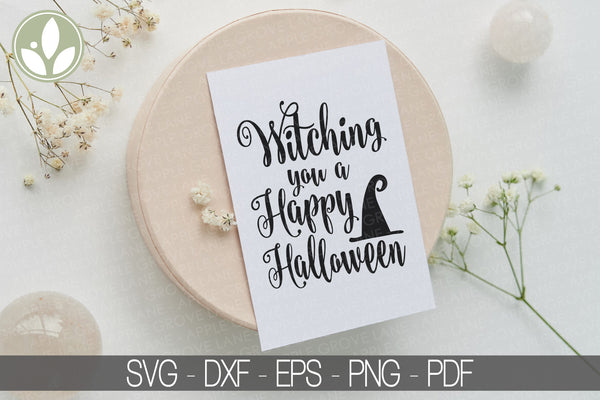 Happy Halloween Svg - Halloween Svg - Witching You a Happy Halloween Svg - Halloween Sign - Halloween Witch Svg - Happy Halloween Png