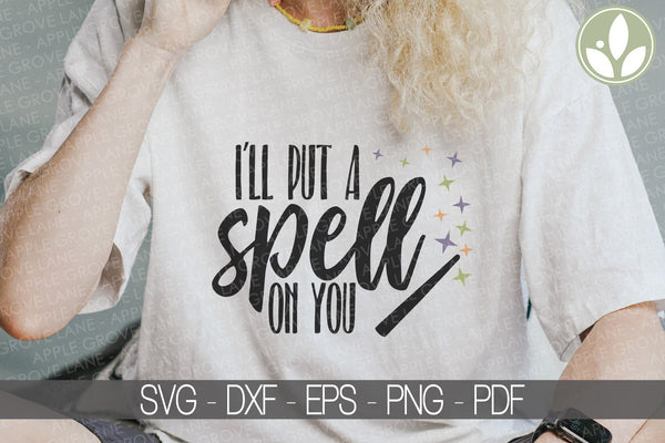 Halloween Svg - I'll Put a Spell on You Svg - Halloween Spell Svg - Halloween Sign Svg - Halloween Shirt - Halloween Png - Spell on You Svg