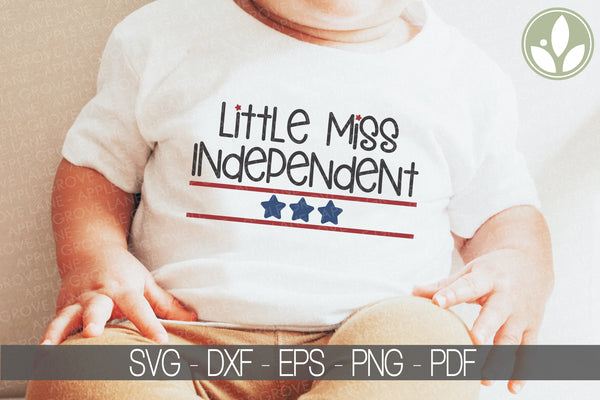 Girls Patriotic Svg - Little Miss Independent Svg - 4th of July Svg - Flag Svg - Patriotic SVG - Patriotic Shirt - Baby Girl Patriotic Svg