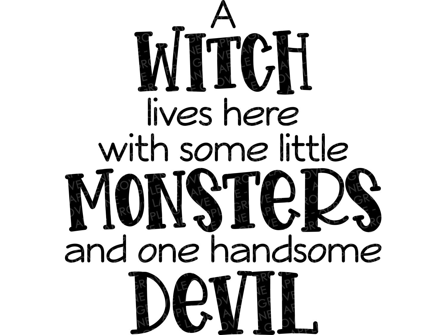 Halloween Svg - Witch Lives Here Svg - With Her Little Monsters Svg - One Handsome Devil - Halloween Sign Svg - Halloween Witch Svg