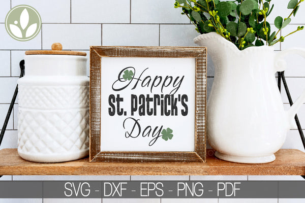 St Patrick Svg - Happy St Patrick's Day Svg - St Patricks Svg - St Patricks Day Svg - St Patricks Shirt - St Patrick Sign