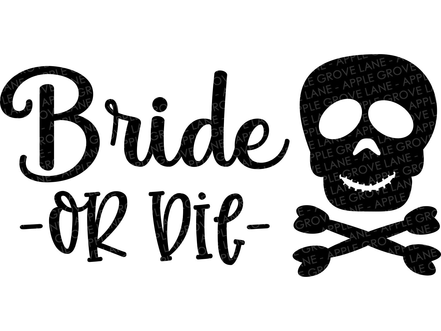 Bride or Die Svg - Halloween Wedding SVG - Halloween Bride Svg - Halloween Svg - Halloween Bachelorette Party Svg - Bridal Shower Svg