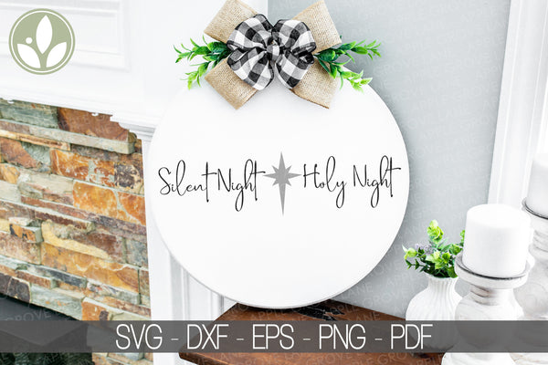 Silent Night Svg - Christmas Svg - Holy Night Svg - Nativity Svg - Silent Night Holy Night Svg - Christmas Sign Svg - Religious Christmas