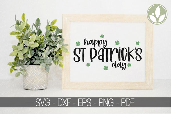 Happy St. Patrick's Day Svg - St Patrick Svg - St Pattys Day Svg - St Patricks Svg - St Patty Svg - St Patricks Day Svg