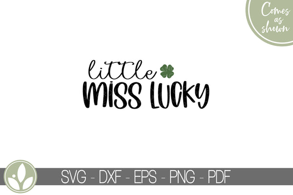 Little Miss Lucky Svg - St Patrick Svg - Girl St Patrick Svg - Lucky Svg - Baby Girl St Patty Svg - Miss Lucky Svg - Girls St Pattys Shirt