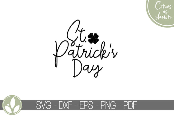 St Patrick's Day Svg - St Patty Svg - St Patrick Svg - St Patrick Shirt Svg - St Patty's Day Svg - St Patrick Sign - Happy St Patrick Svg
