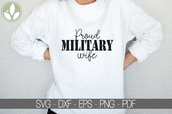 Military Wife Svg - Proud Military Wife - Military Svg - Army Wife Svg - Soldier Wife Svg - Army Svg - Military Family Svg - Military Wife