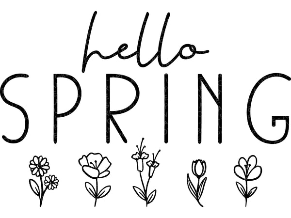 Hello Spring Svg - Spring Svg - Spring Flowers Svg - Easter Svg - Spring Shirt Svg - Flowers Svg - Kids Spring Svg - Spring Sign Svg