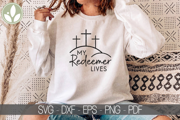 My Redeemer Lives Svg - Religious Easter Svg - Cross Svg - Resurrection Svg - Christian Easter Svg - Easter Svg - Jesus Svg - Christian Svg