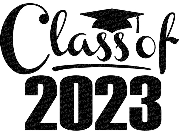 Class of 2023 Svg - Graduation SVG - 2023 Svg -  2023 Senior SVG - Graduation 2023 Svg - Class of 2023 Shirt - Senior 2023 Svg - Class 2023