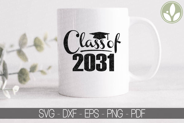 Class of 2031 Svg - Graduation SVG - 2031 Svg -  2031 Graduation SVG - Graduation Clipart - Senior 2031 Svg - Class of 2031 Sign Printable