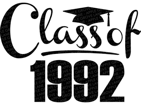 Class of 1992 Svg - Graduation SVG - 1992 Svg - 1992 Reunion SVG - Class Reunion 1992 Svg - Class of 1992 Iron On - Class Reunion Svg