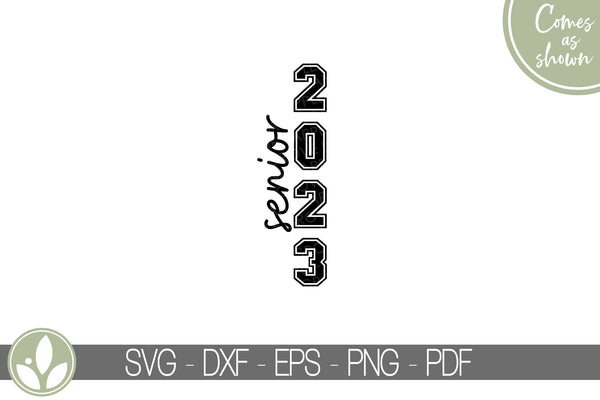 Class of 2023 Svg -  Senior 2023 Svg - Graduation SVG - 2023 Svg - 2023 Senior SVG - Graduation 2023 Svg - Class of 2023 Shirt - Porch Sign