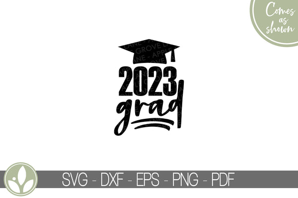 Class of 2023 Svg - 2023 Grad Svg - Senior 2023 Svg - Graduation SVG - 2023 Senior SVG - Graduation 2023 Svg - Class of 2023 Shirt