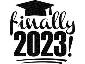 Class of 2023 Svg - Finally Graduation Svg - Senior 2023 Svg - Graduation SVG - 2023 Senior SVG - Graduation 2023 Svg - Class of 2023 Shirt