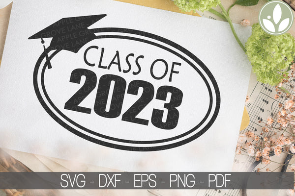 Class of 2023 Svg - Graduation SVG - 2023 Svg - 2023 Senior SVG - Graduation 2023 Svg - Class of 2023 Shirt - Senior 2023 Svg - 2023 Png