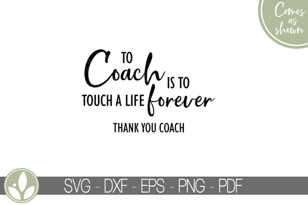 Coach Svg - Sports Coach Svg - Thank You Coach Svg - Basketball Coach Svg - Football Coach Svg - Lacrosse Coach Svg - Coach Gift - Soccer